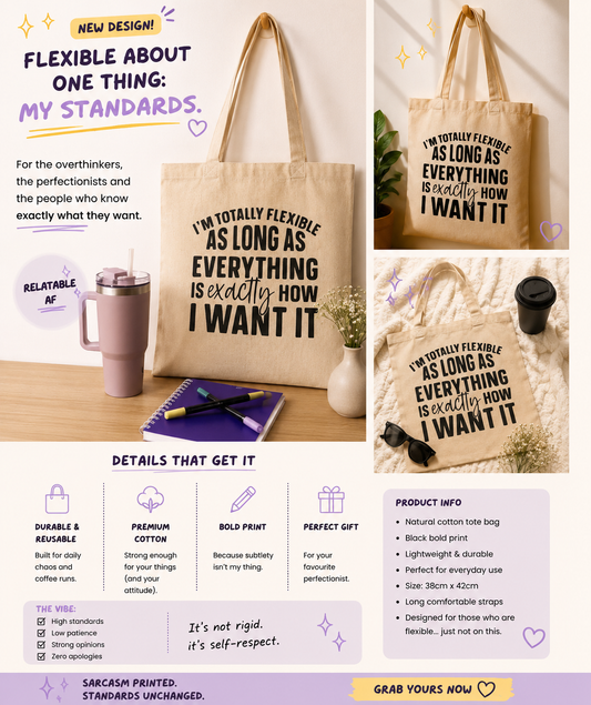 I’m Totally Flexible  - Sarcastic Tote
